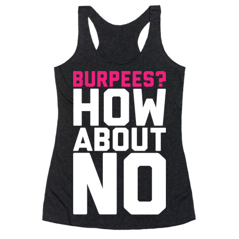 Burpees? How About No Racerback Tank Top