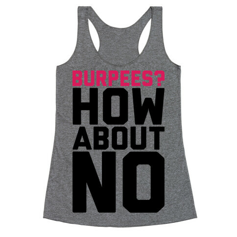 Burpees? How About No Racerback Tank Top