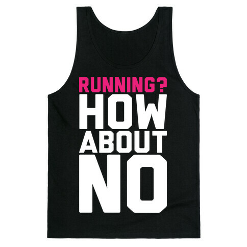 Running? How About No Tank Top