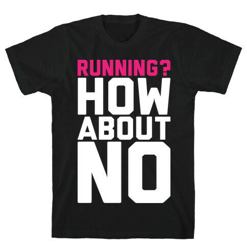 Running? How About No T-Shirt