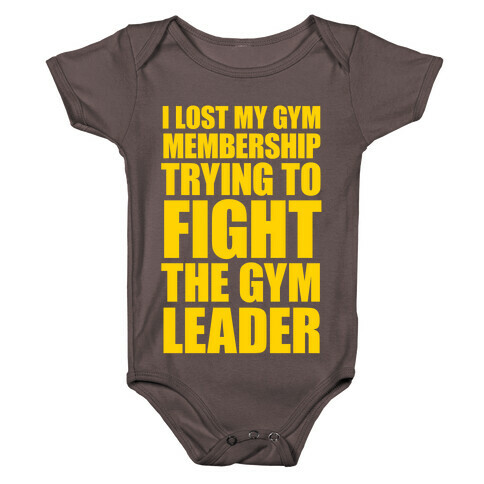 I Lost My Gym Membership (Trying to Fight The Gym Leader) Baby One-Piece