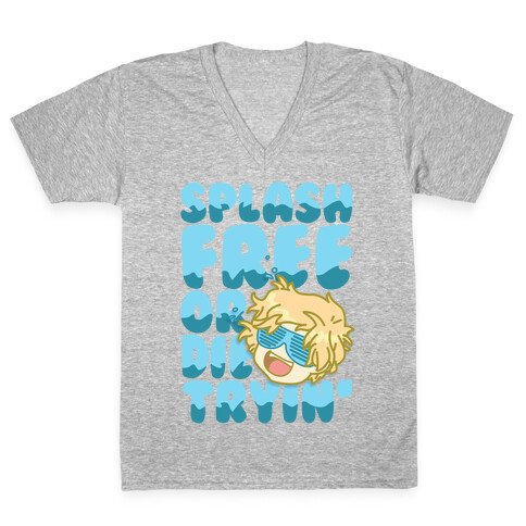 Splash Free Or Die Trying Parody V-Neck Tee Shirt