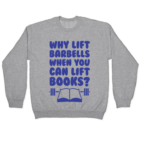 Why Lift Barbells When You Can Lift Books Pullover