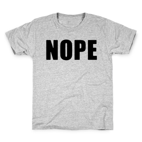 Nope Kids T-Shirt