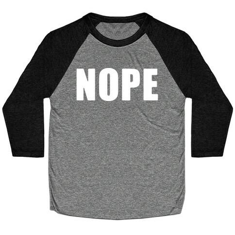 Nope Baseball Tee