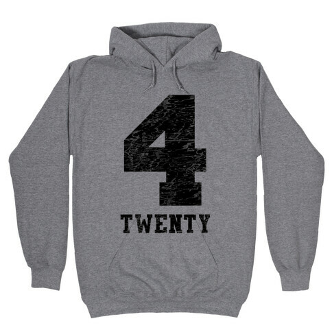 4 Twenty (smoker tank) Hooded Sweatshirt
