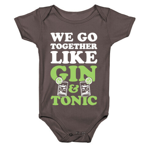 We Go Together Like Gin & Tonic Baby One-Piece