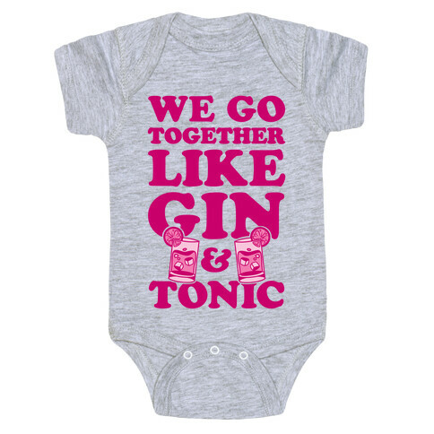 We Go Together Like Gin & Tonic Baby One-Piece