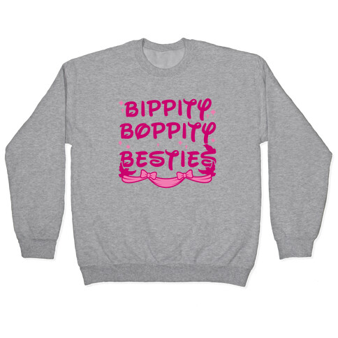 Bippity Boppity Besties Pullover