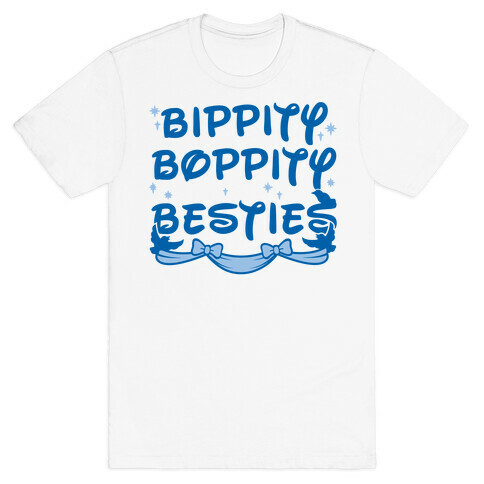 Bippity Boppity Besties T-Shirt