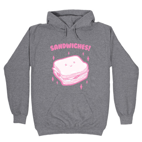 Sandwiches! (two of two) Hooded Sweatshirt