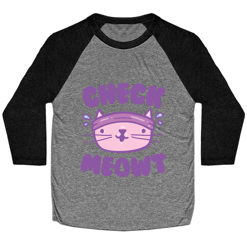 Check Meowt Baseball Tee