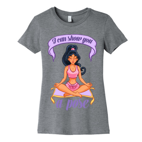 I Can Show You A Pose Womens T-Shirt