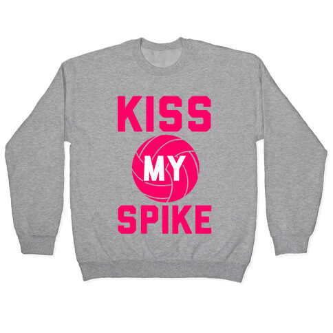 Kiss My Spike! Pullover