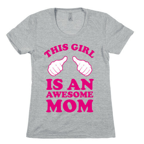This Girl is an Awesome Mom Womens T-Shirt