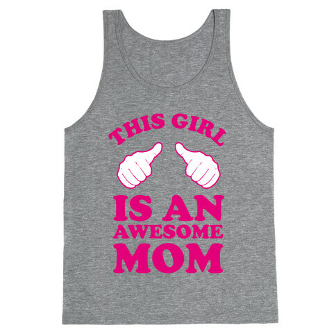 This Girl is an Awesome Mom Tank Top