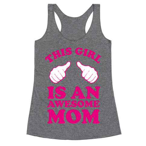 This Girl is an Awesome Mom Racerback Tank Top