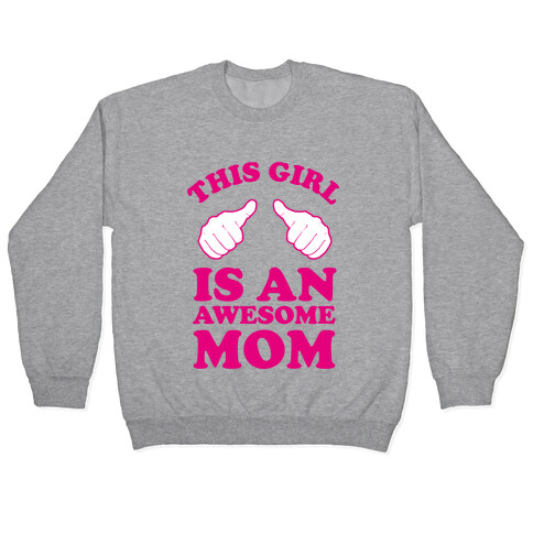 This Girl is an Awesome Mom Pullover