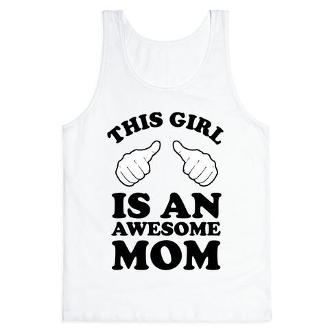 This Girl is an Awesome Mom Tank Top