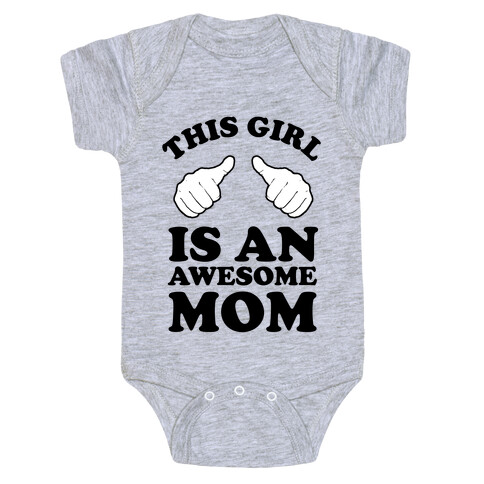 This Girl is an Awesome Mom Baby One-Piece