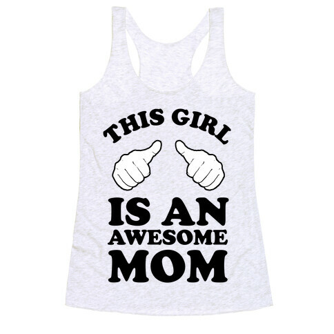 This Girl is an Awesome Mom Racerback Tank Top
