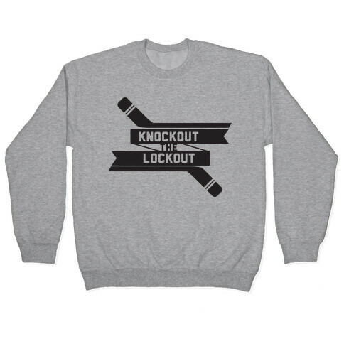 Knockout the Lockout (Black) Pullover