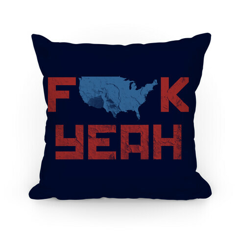 F*** Yeah Pillow