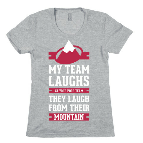 Avalanche Laugh Womens T-Shirt