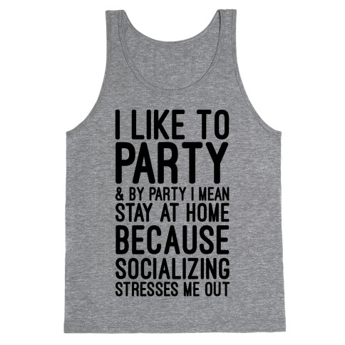 Socializing Stresses Me Out Tank Top