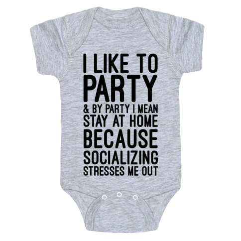 Socializing Stresses Me Out Baby One-Piece