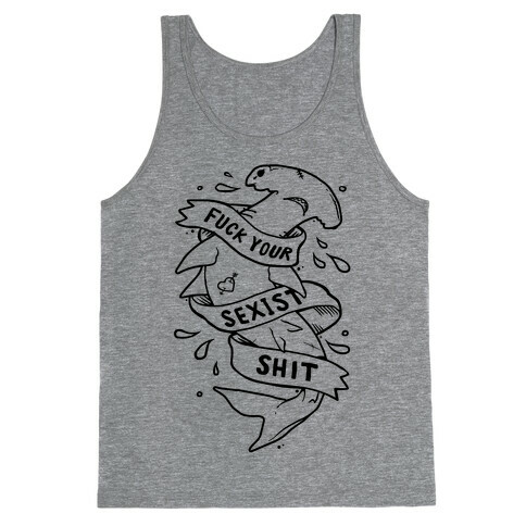 F*** Your Sexist Shit Tank Top