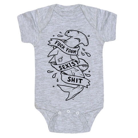 F*** Your Sexist Shit Baby One-Piece
