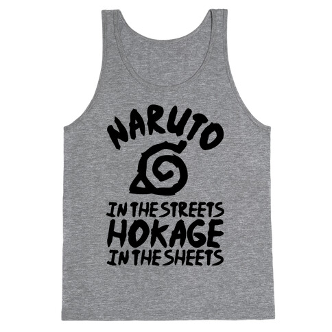 Naruto in the Streets Hokage in the Sheets Tank Top
