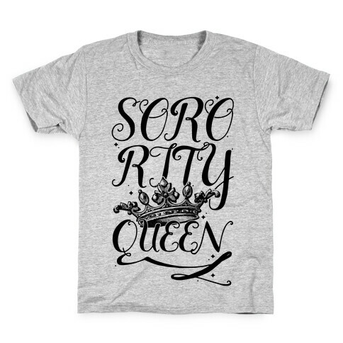 Sorority Queen Kids T-Shirt
