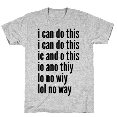 I Can Do This/ Lol No Way T-Shirt