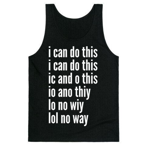 I Can Do This/ Lol No Way Tank Top