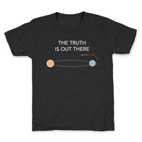 The Truth at Planet Alpha Centauri B Kids T-Shirt