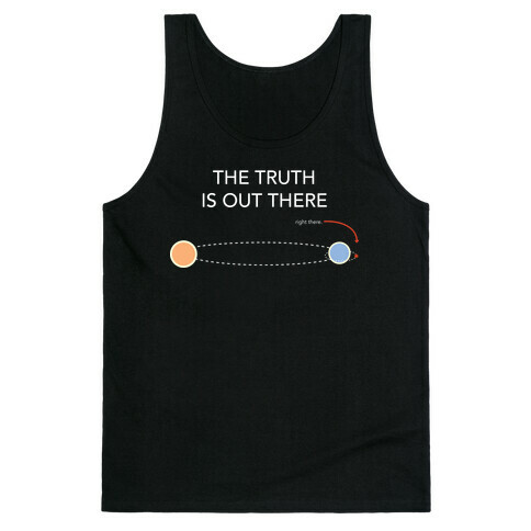 The Truth at Planet Alpha Centauri B Tank Top