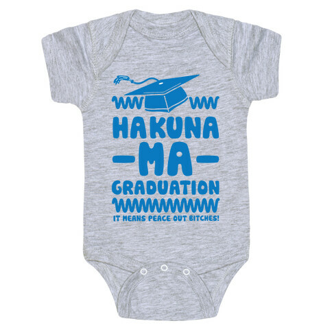 Hakuna Ma Graduation Baby One-Piece