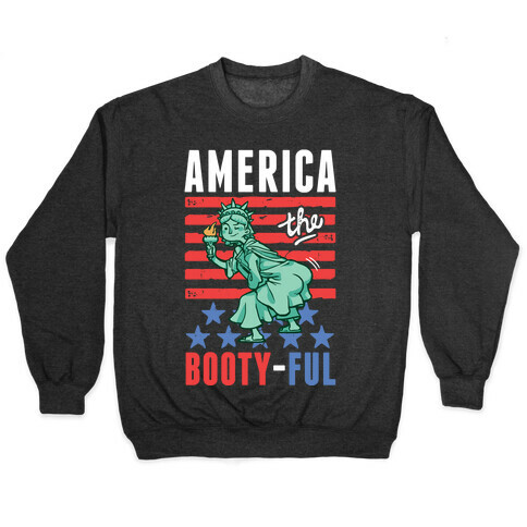 America The Bootyful Pullover
