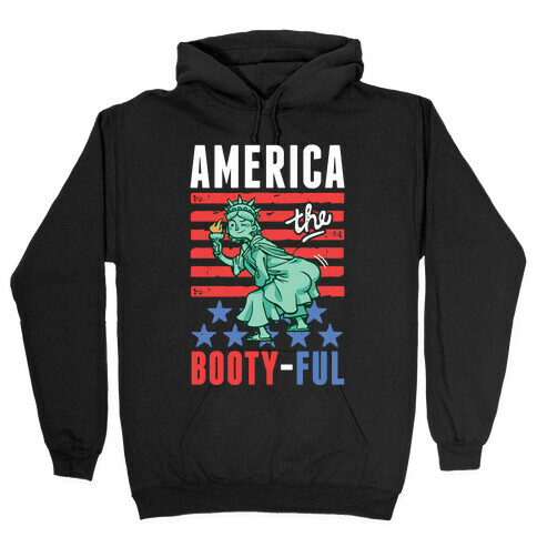 America The Bootyful Hooded Sweatshirt