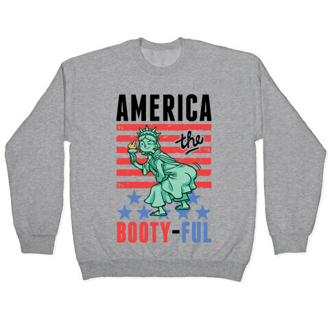 America The Bootyful Pullover