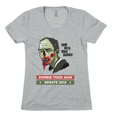 Zombie Todd Akin for Senate Womens T-Shirt
