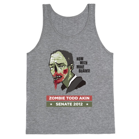 Zombie Todd Akin for Senate Tank Top