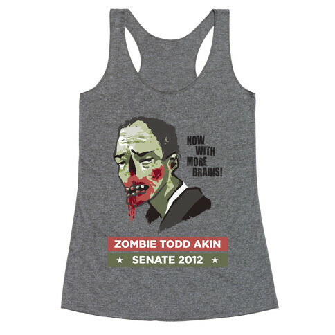 Zombie Todd Akin for Senate Racerback Tank Top