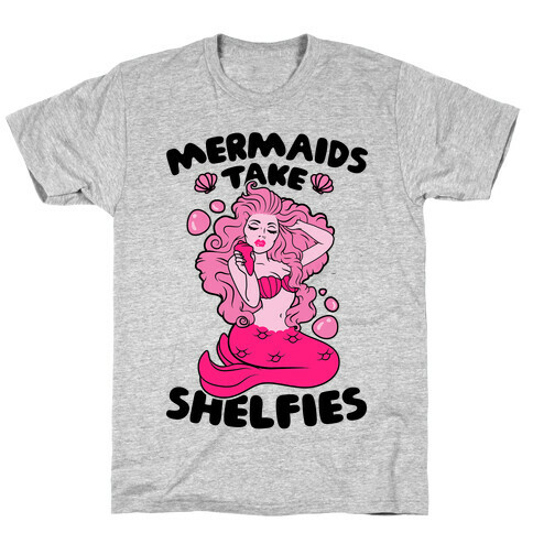 Mermaids Take Shelfies T-Shirt