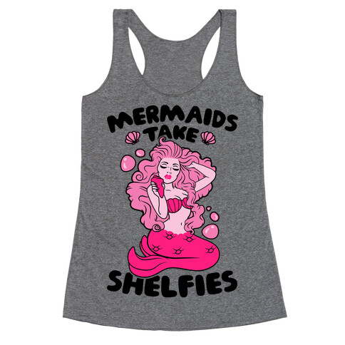 Mermaids Take Shelfies Racerback Tank Top