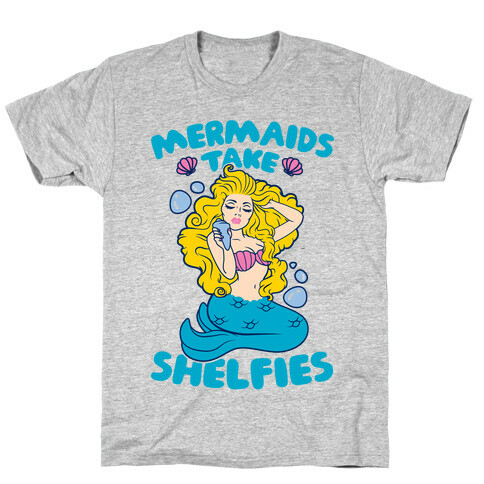 Mermaids Take Shelfies T-Shirt
