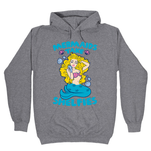 Mermaids Take Shelfies Hooded Sweatshirt