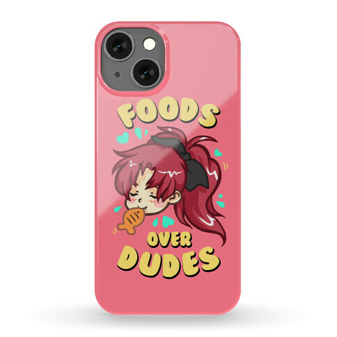 Foods Over Dudes Parody Phone Case